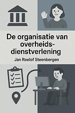De organisatie van overheidsdienstverlening