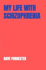 My life with schizophrenia