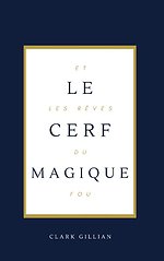 Le Cerf Magique et les Rêves du Fou
