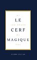 Le Cerf Magique et les Rêves du Fou