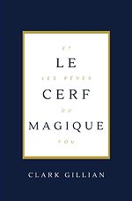 Le Cerf Magique et les Rêves du Fou