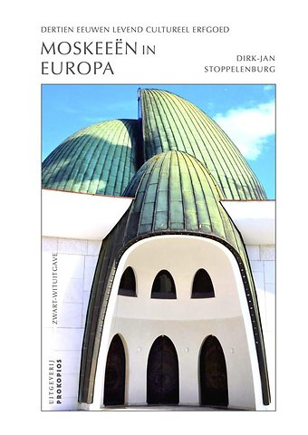Moskeeën in Europa (zwart-wituitgave)