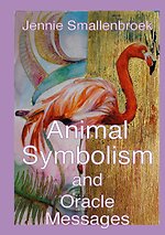 Animal Symbolism, and Messages from the Oracle