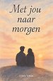 Met jou naar morgen