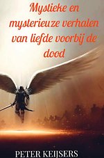 Mystieke en mysterieuze verhalen van liefde voorbij de dood