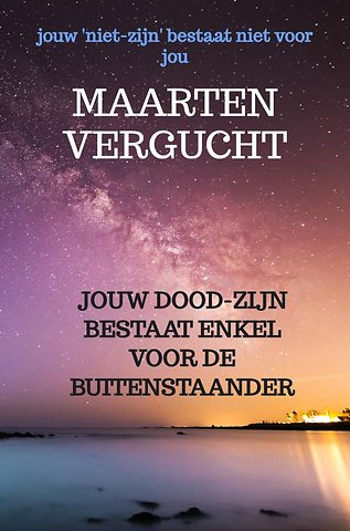 Jouw doodzijn bestaat enkel voor de buitenstaander