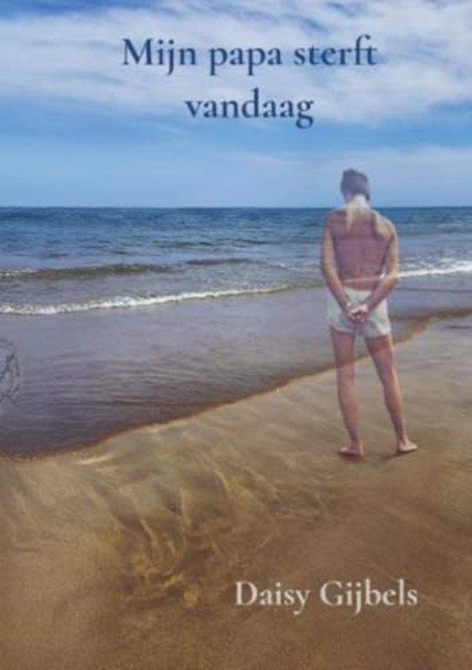 Mijn papa sterft vandaag