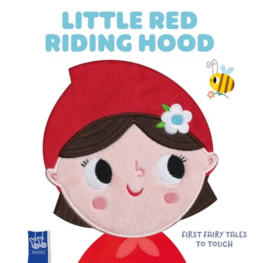 Little Red Riding Hood (First Fairytales to Touch)