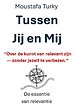 Tussen Jij en Mij Tussen Jij en Mij