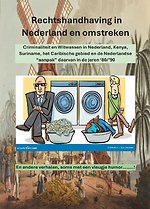 Rechtshandhaving in Nederland en omstreken in de jaren ‘80