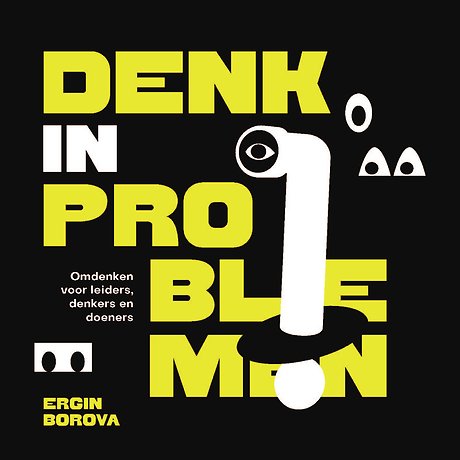 Denk in problemen!