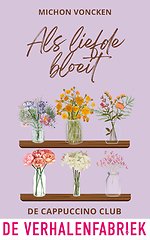 Als liefde bloeit