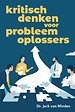 Kritisch denken voor probleemoplossers