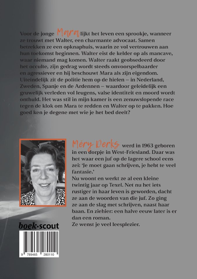 Het was stil in mijn kamer