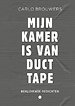Mijn kamer is van duct tape