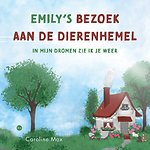 Emily’s bezoek aan de dierenhemel