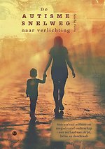 De autismesnelweg naar verlichting
