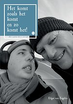 Het komt zoals het komt en zo komt het!