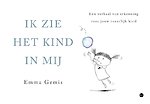 Ik zie het kind in mij
