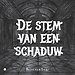 De stem van een schaduw