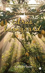 Jouw vader heeft een citrusboomgaard