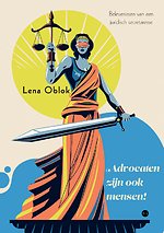 Advocaten zijn ook mensen!