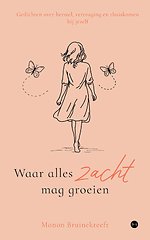 Waar alles zacht mag groeien