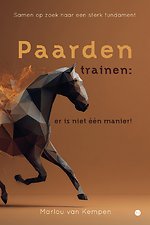 Paarden trainen: er is niet één manier!