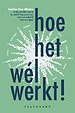 Hoe het wél werkt!