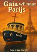 Gaia wil naar Parijs