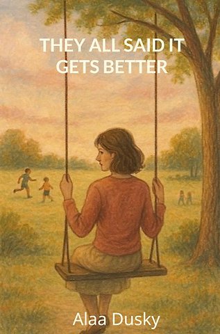 They all said it gets better