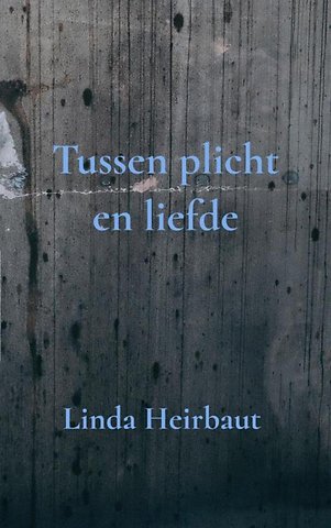 Tussen plicht en liefde