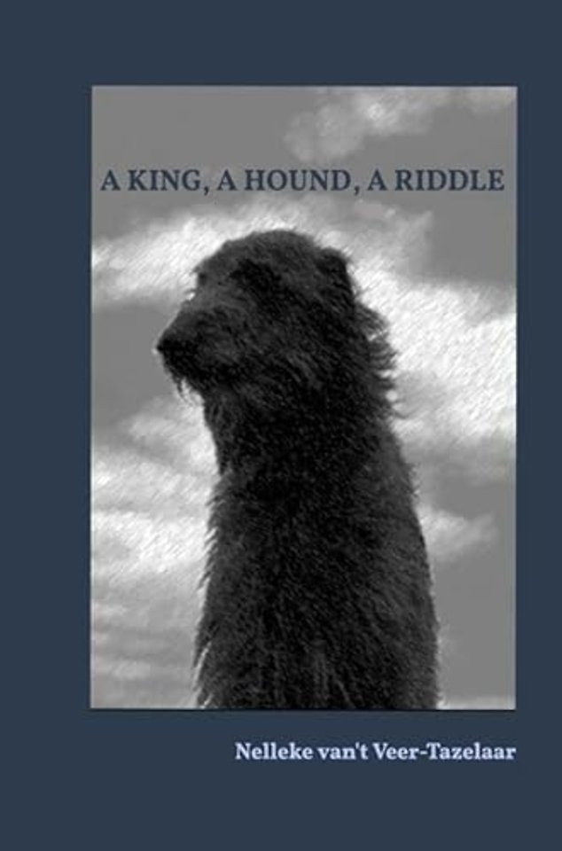 A king, a hound, a riddle