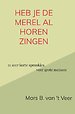 Heb je de merel al horen zingen