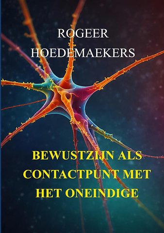 Bewustzijn als contactpunt met het oneindige