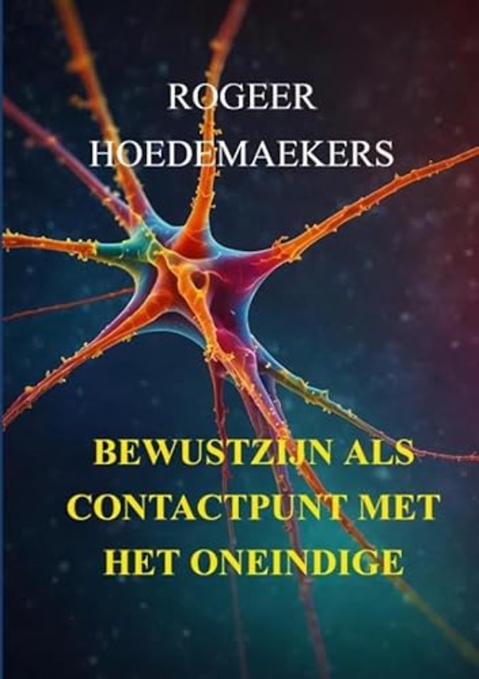 Bewustzijn als contactpunt met het oneindige