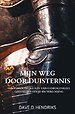 Mijn Weg door Duisternis
