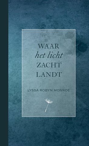 Waar het licht zacht landt