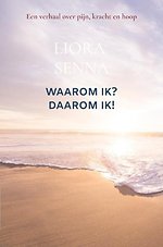 Waarom ik? Daarom ik!