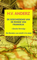 De Geschiedenis van de Ronde van Frankrijk - Van 2018 t/m 2025