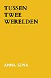 Tussen twee werelden Tussen twee werelden