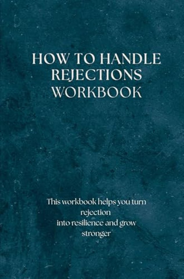 How to Handle Rejections - workbook