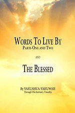 Words to Live By: Parts One and Two and The Blessed