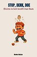 Stop, Denk, Doe