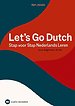 Let’s Go Dutch – Stap voor Stap Nederlands Leren