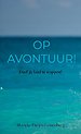 Op avontuur!