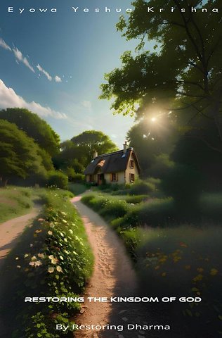 Restoring The Kingdom of God