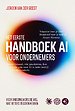 Het eerste Handboek AI voor ondernemers Het eerste Handboek AI voor ondernemers