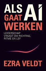 Als AI gaat werken