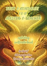 Reiki & Kundalini I&II; Master & Teacher Zelfstudieboek
